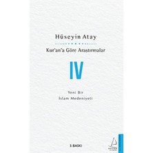 Destek Yayınları Kur’an’a Göre Araştırmalar Iv - Yeni Bir Islam Medeniyeti