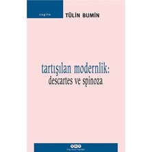 Yapı Kredi Yayınları Tartışılan Modernlik: Descartes ve Spinoza