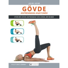 Akılçelen Kitaplar Adım Adım - Gövde Antrenmanı Anatomisi