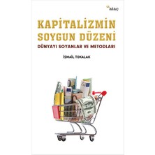 Ataç Yayınları Kapitalizmin Soygun Düzeni  Dünyayı Soyanlar ve Metodları