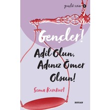 Beyan Yayınları Gençler, Adil Olun, Adınız Ömer Olsun! - Gençlik Serisi 5