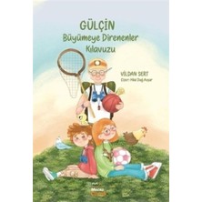 Mecaz Çocuk Yayıncılık Gülçin Büyümeye Direnenler