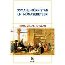 Usûl Yayınları Osmanlı-Türkistan Ilmî Münasebetleri