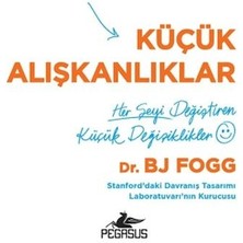 Pegasus Yayınları Küçük Alışkanlıklar: Her Şeyi Değiştiren Küçük Değişiklikler