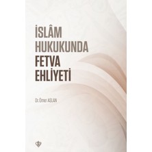 Türkiye Diyanet Vakfı Yayınları Islam Hukukunda Fetva Ehliyeti