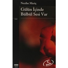 Yapı Kredi Yayınları Gülün Içinde Bülbül Sesi Var