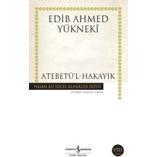 İş Bankası Kültür Yayınları Atebetü'l-Hakayık - Hasan Ali Yücel Klasikleri