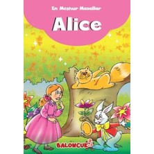 Baloncuk Kitap Çocuklar Için En Meşhur Masallar - Alice Harikalar Diyarında Hayal ve Odak Geliştirici Masallar