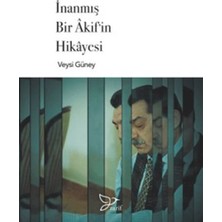 Zarif Yayınları Inanmış Bir Akif'in Hikayesi