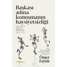 Yeni İnsan Yayınevi Başkası Adına Konuşmanın Haysiyetsizliği