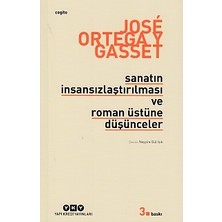 Yapı Kredi Yayınları Sanatın Insansızlaştırılması ve Roman Üstüne Düşünceler