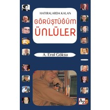 Az Kitap Hatıralarda Kalan Görüştüğüm Ünlüler