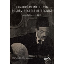 Albaraka Yayınları Tanburi Cemil Bey’in Peşrev Besteleme Tekniği