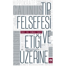 Ötüken Neşriyat Tıp Felsefesi ve Etiği Üzerine