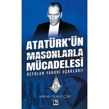 Çınaraltı Yayınları Atatürk'ün Masonlarla Mücadelesi