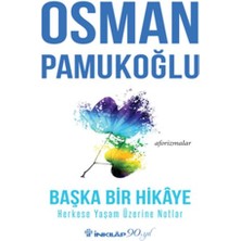 İnkılap Kitabevi Başka Bir Hikaye Herkese Yaşam Üzerine Notlar
