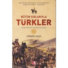 Babıali Kültür Yayıncılığı Bütün Sırlarıyla Türkler - Türk Kültür Sözlüğü Ilaveli