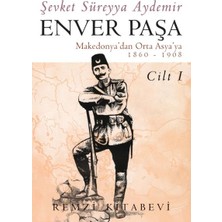 Remzi Kitabevi Enver Paşa - Cilt 1