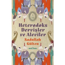 Timaş Tarih Heterodoks Dervişler ve Aleviler