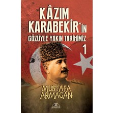 Hümayun Yayınları Kazım Karabekir’in Gözüyle Yakın Tarihimiz 1