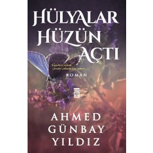 Timaş Yayınları Hülyalar Hüzün Açtı