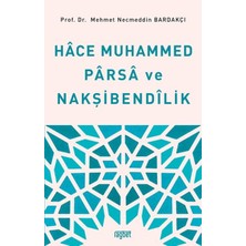 Rağbet Yayınları Hace Muhammed Parsa ve Nakşibendilik