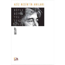 Nesin Yayınları Aziz Nesinin Anıları - Böyle Gelmiş Böyle Gitmez