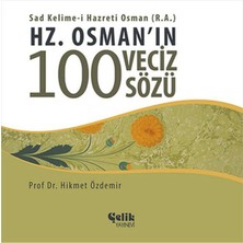 Çelik Yayınevi Hz. Osman'ın 100 Veciz Sözü