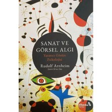 Albaraka Yayınları Sanat ve Görsel Algı - Yaratıcı Gözün Psikolojisi