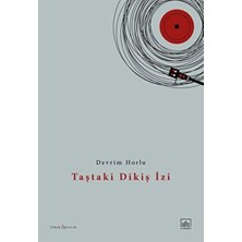 İthaki Yayınları Taştaki Dikiş Izi