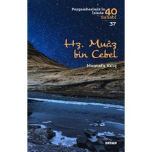 Beyan Yayınları Hz. Muaz Bin Cebel - Peygamberimiz'in 40 Sahabi - 37