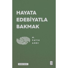 Ketebe Yayınları Hayata Edebiyatla Bakmak