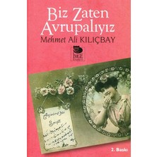 İmge Kitabevi Yayınları Biz Zaten Avrupalıyız