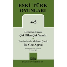 Mitos Boyut Yayınları Çok Bilen Çok Yanılır-Ilk Göz Ağrısı / Eski Türk Oyunları 4-5