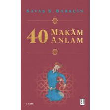 Ketebe Yayınları 40 Makam 40 Anlam