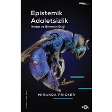 Fol Kitap Epistemik Adaletsizlik -Iktidar ve Bilmenin Etiği-