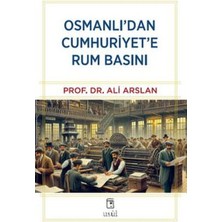 Usûl Yayınları Osmanlı'dan Cumhuriyet'e Rum Basını
