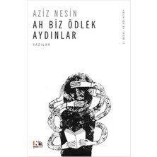 Nesin Yayınları Ah Biz Ödlek Aydınlar