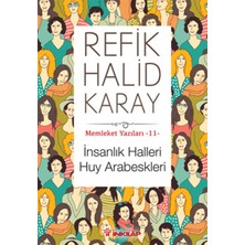 İnkılap Kitabevi Memleket Yazıları 11 - Insanlık Halleri Huy Arabeskleri