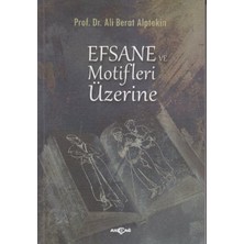 Akçağ Yayınları Efsane ve Motifler Üzerine