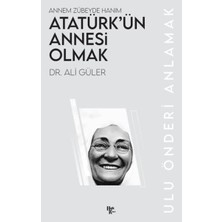 Halk Kitabevi Atatürk’ün Annesi Olmak