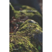 Ketebe Yayınları Asılsız Hikayeler
