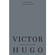 Maya Kitap Victor Hugo’nun Hayatı