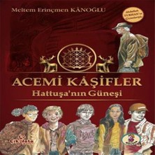 Elma Shop Acemi Kaşifler - Hattuşanın Güneşi