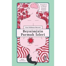 Timaş Yayınları Beynimizin Parmak İzleri Lisa Feldman Barrett Duyguların Gizemi Üzerine 2020