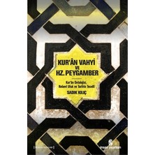 İnsan Yayınları Kur'an Vahyi ve Hz. Peygamber  Kur’an Ontolojisi, Nebevi Ufuk ve Tarihte Tecelli