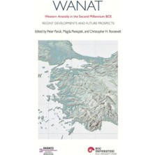 Koç Üniversitesi Yayınları Wanat Western Anatolıa In The Second Mıllennıum Bce Recent Developments And Future Prospects