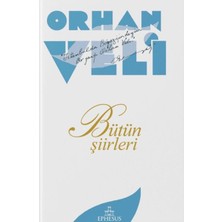 Ephesus Yayınları Orhan Veli: Bütün Şiirleri