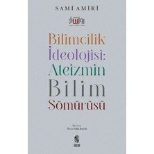 İnsan Yayınları Bilimcilik Ideolojisi Ateizmin Bilim Sömürüsü