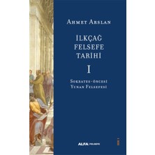 Alfa Yayınları Ilkçağ Felsefe Tarihi I